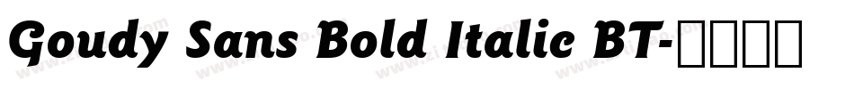 Goudy Sans Bold Italic BT字体转换